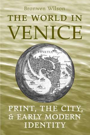 World in Venice de Bronwen Wilson