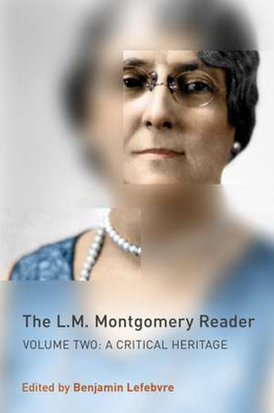 L.M. Montgomery Reader de Benjamin Lefebvre