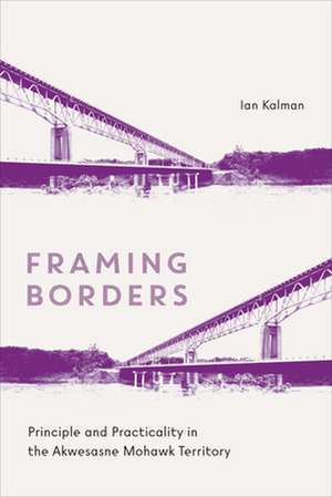 Framing Borders de Ian Kalman