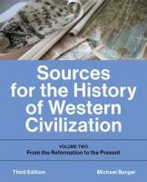 Sources for the History of Western Civilization de Michael Burger