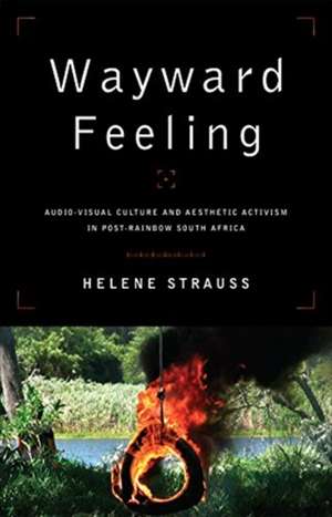 Wayward Feeling de Helene Strauss