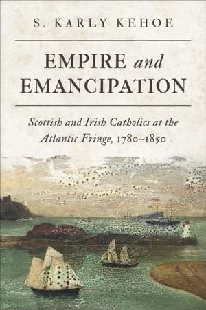 Empire and Emancipation de S Karly Kehoe