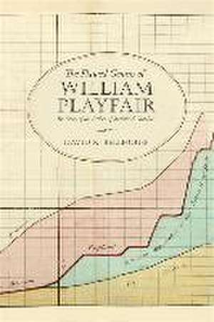 The Flawed Genius of William Playfair de David R Bellhouse