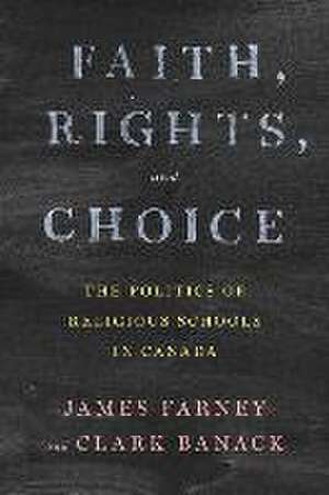 Faith, Rights, and Choice de Clark Banack