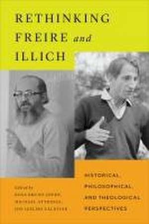 Rethinking Freire and Illich de Jon Igelmo Zaldivar