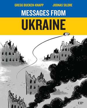 Messages from Ukraine de Gregg Bucken-Knapp