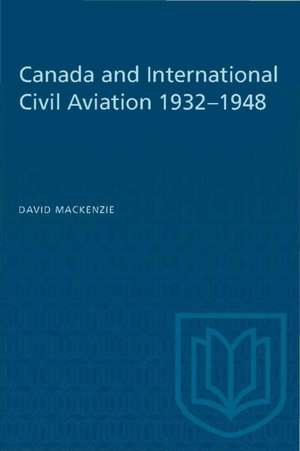 CANADA INTERNATIONAL CIVIL AVIATION 19P de David MacKenzie