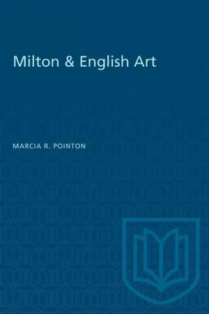 Milton & English Art de Marcia R Pointon