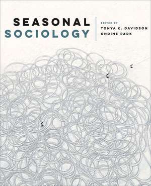 Seasonal Sociology