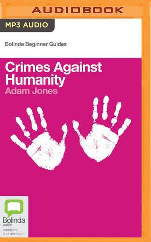 Crimes Against Humanity de Adam Jones