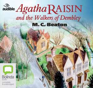 Beaton, M: Agatha Raisin and the Walkers of Dembley de M. C. Beaton