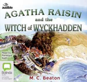 Agatha Raisin and the Witch of Wyckhadden de M. C. Beaton