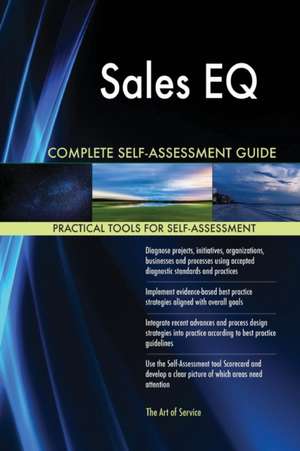 Sales EQ Complete Self-Assessment Guide de Gerardus Blokdyk