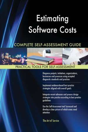 Estimating Software Costs Complete Self-Assessment Guide de Gerardus Blokdyk