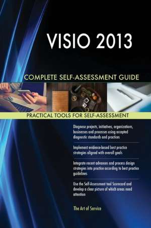 VISIO 2013 Complete Self-Assessment Guide de Gerardus Blokdyk