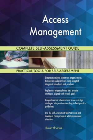 Access Management Complete Self-Assessment Guide de Gerardus Blokdyk