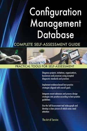 Configuration Management Database Complete Self-Assessment Guide de Gerardus Blokdyk