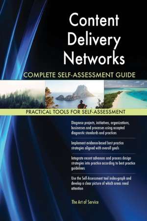 Content Delivery Networks Complete Self-Assessment Guide de Gerardus Blokdyk