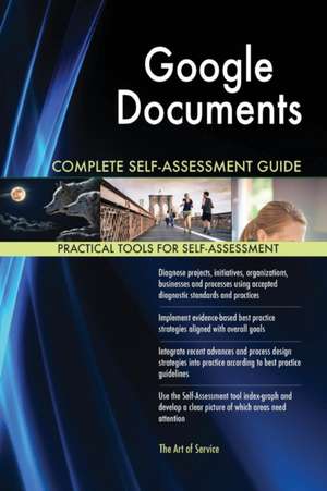 Google Documents Complete Self-Assessment Guide de Gerardus Blokdyk