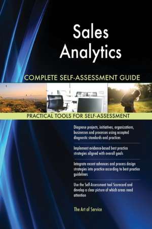 Sales Analytics Complete Self-Assessment Guide de Gerardus Blokdyk