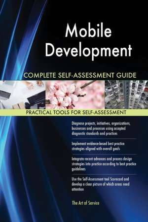 Mobile Development Complete Self-Assessment Guide de Gerardus Blokdyk