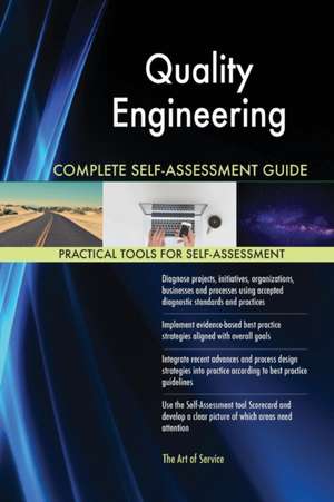 Quality Engineering Complete Self-Assessment Guide de Gerardus Blokdyk