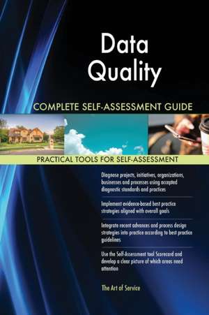 Data Quality Complete Self-Assessment Guide de Gerardus Blokdyk