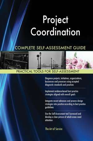 Project Coordination Complete Self-Assessment Guide de Gerardus Blokdyk