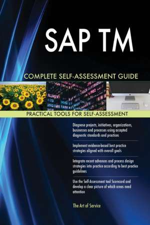 SAP TM Complete Self-Assessment Guide de Gerardus Blokdyk