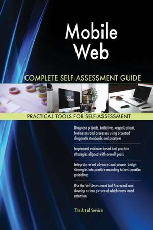 Mobile Web Complete Self-Assessment Guide de Gerardus Blokdyk