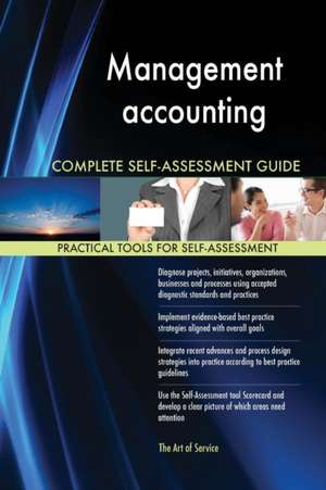 Management accounting Complete Self-Assessment Guide de Gerardus Blokdyk