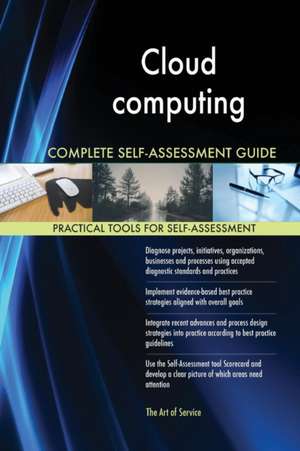 Cloud computing Complete Self-Assessment Guide de Gerardus Blokdyk