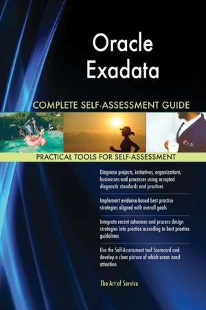 Oracle Exadata Complete Self-Assessment Guide de Gerardus Blokdyk