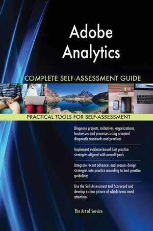 Adobe Analytics Complete Self-Assessment Guide de Gerardus Blokdyk