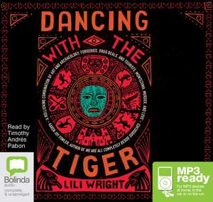 Wright, L: Dancing with the Tiger