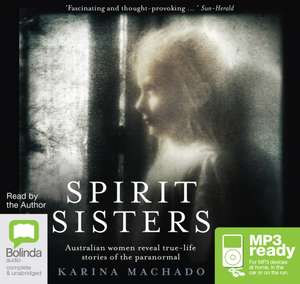 Machado, K: Spirit Sisters