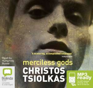 Tsiolkas, C: Merciless Gods