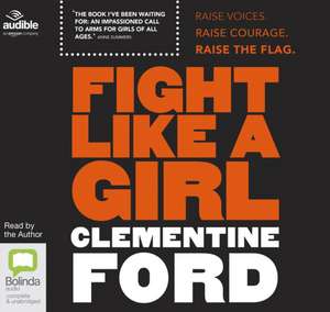 Ford, C: Fight Like a Girl de Clementine Ford