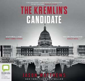 Matthews, J: The Kremlin's Candidate