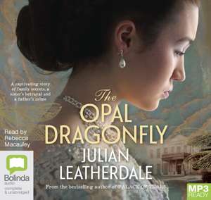 Leatherdale, J: The Opal Dragonfly