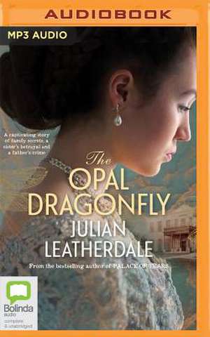 The Opal Dragonfly de Julian Leatherdale