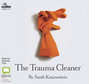 Krasnostein, S: The Trauma Cleaner