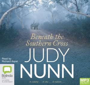 Nunn, J: Beneath the Southern Cross de Judy Nunn