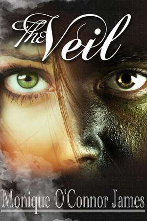 The Veil de Monique O'Connor James