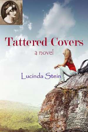 Tattered Covers de Lucinda Stein