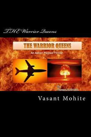 The Warrior Queens de Mohite, MR Vasant Shivkumar