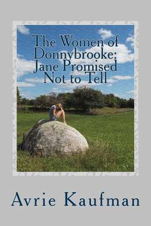 The Women of Donnybrooke de Avrie Kaufman