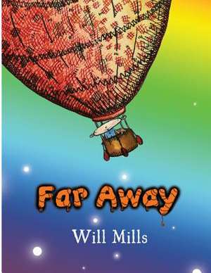 Far Away de Will Mills