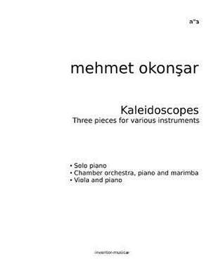 Kaleidoscopes de Mehmet Okonsar