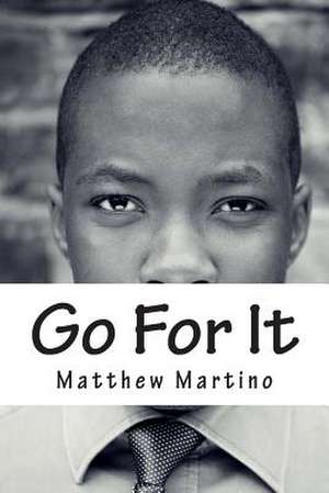 Go for It de MR Matthew Martino